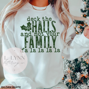 deck the halls + not your family crews + tees